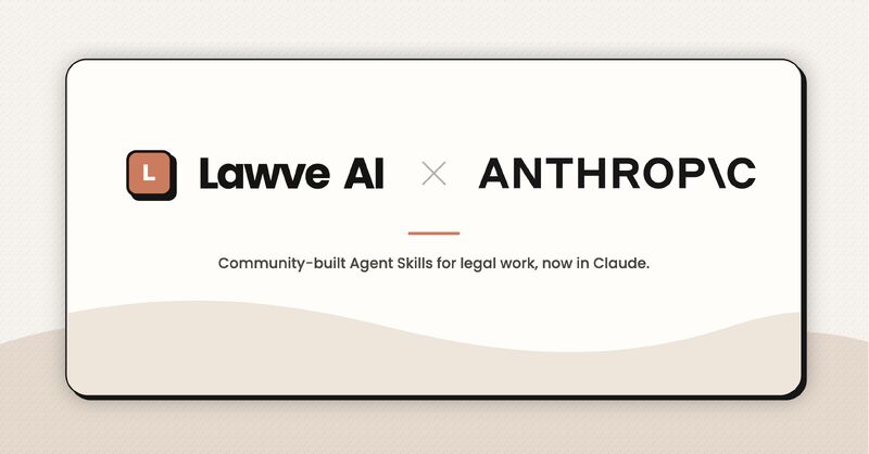 Lawve AI and Anthropic logos: community-built Agent Skills for legal work, now in Claude.
